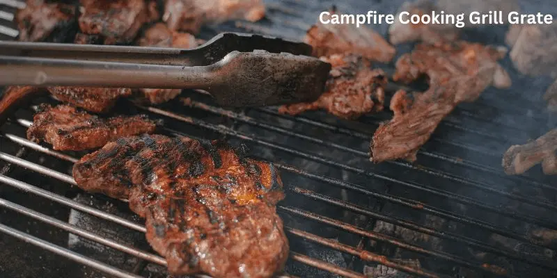 Campfire Cooking Grill Grate