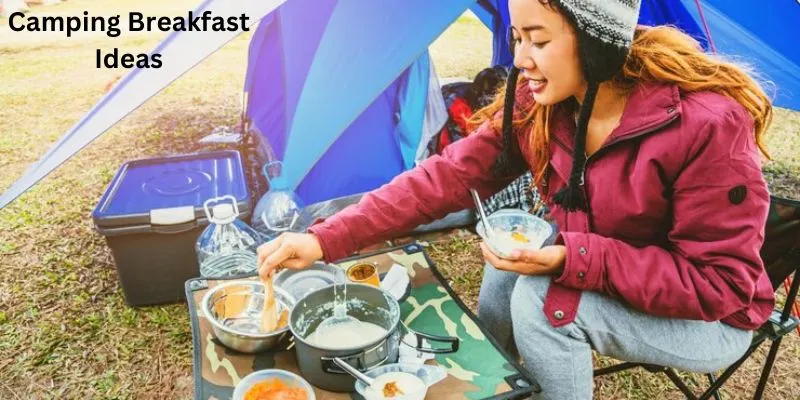 Camping Breakfast Ideas Tips