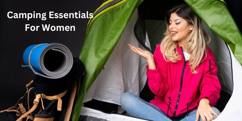Camping Essentials For Women