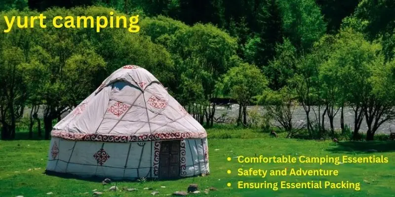 Choosing the Right Yurt Camping