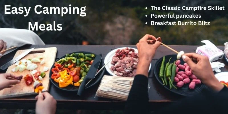 Easy camping Meals Ideas