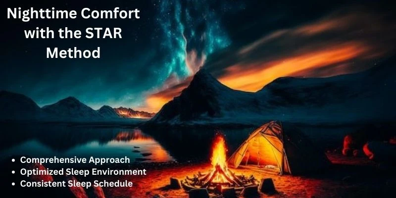Features of Nighttime Comfort with the STAR Method in camping