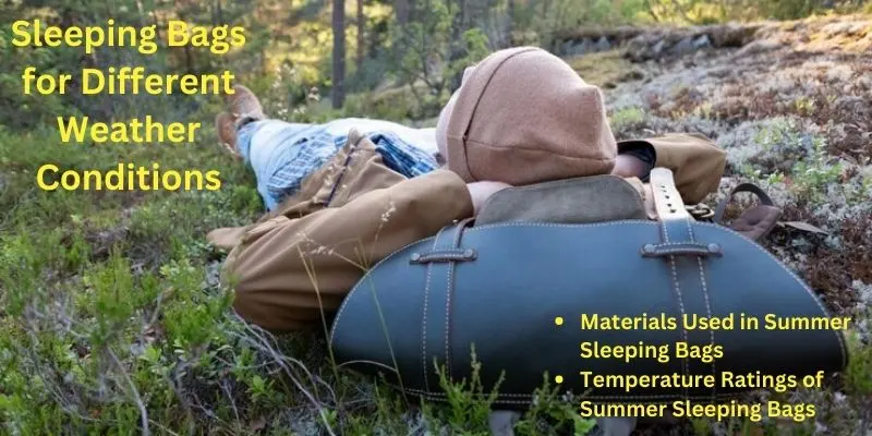 Features of Summer Sleeping Bags For Camping