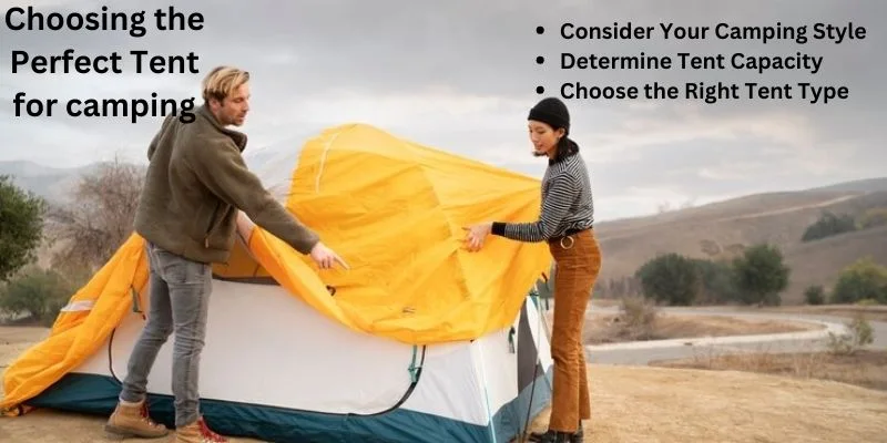 Tips for Choosing the Perfect Tent for Camping