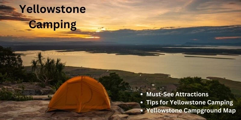 Tips for Yellowstone Camping