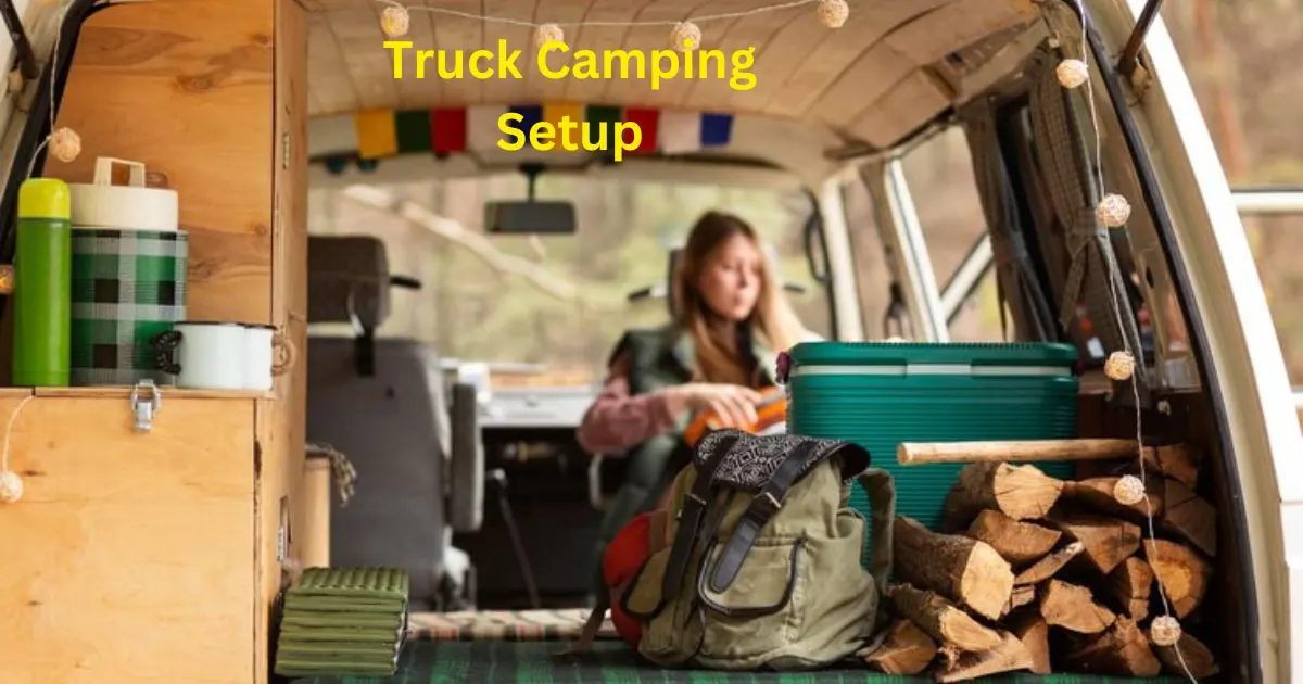 Unbeatable Truck Camping Setup: 5 Strategies Hacks